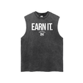 Earn It - Acid Washed Tank
